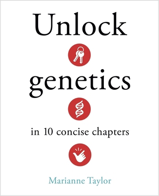 Unlock Genetics in 10 Concise Chapters 1398857726 Book Cover