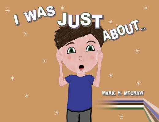 I Was Just About... B09YC28R2H Book Cover