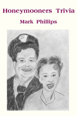 Honeymooners Trivia 0595220843 Book Cover