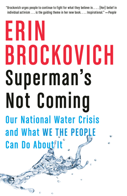 Superman's Not Coming: Our National Water Crisi... 0525434593 Book Cover