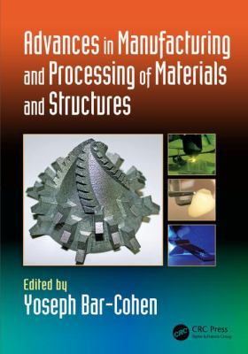 Advances in Manufacturing and Processing of Mat... 1138035955 Book Cover