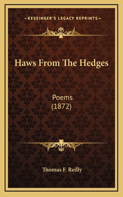 Haws From The Hedges: Poems (1872) 1168875129 Book Cover