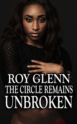 The Circle Remains Unbroken 1530816351 Book Cover