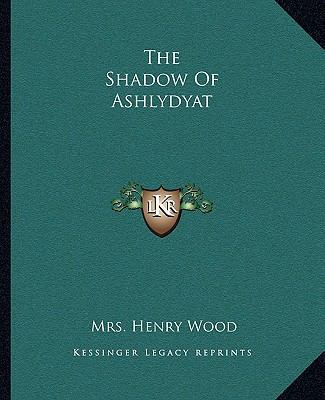 The Shadow Of Ashlydyat 1162708107 Book Cover