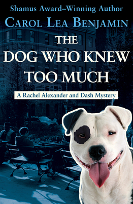 The Dog Who Knew Too Much 1504052935 Book Cover