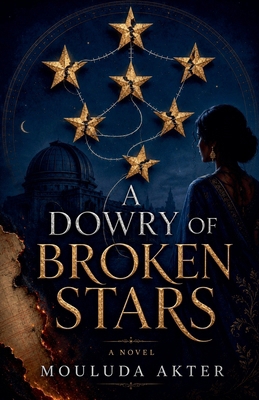 A Dowry of Broken Stars B0HFNR17G6 Book Cover