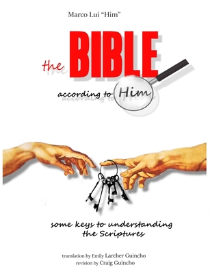 The Bible according to Him: Some keys to unders... B08975HFY2 Book Cover