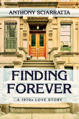 Finding Forever: A 1970s Love Story 1642934208 Book Cover