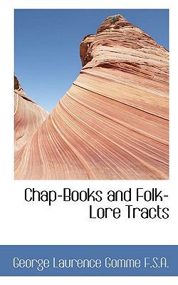 Chap-Books and Folk-Lore Tracts 1115869620 Book Cover