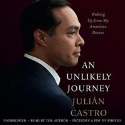 An Unlikely Journey: Waking Up from My American... 1478978880 Book Cover