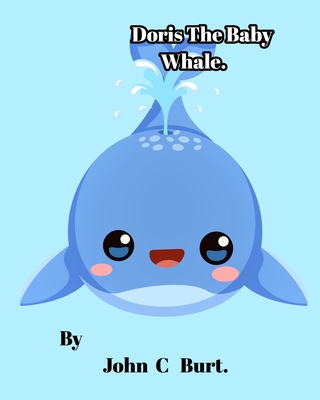 Doris The Baby Whale.            Book Cover