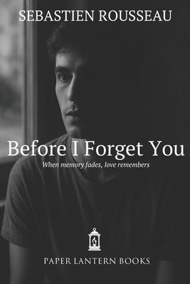 Before I Forget You B0FB4B4DTG Book Cover