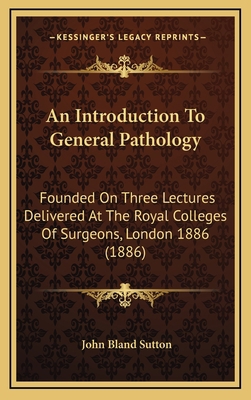 An Introduction To General Pathology: Founded O... 1166538192 Book Cover