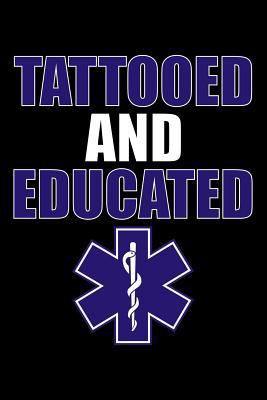 Tattooed and Educated 1797438069 Book Cover