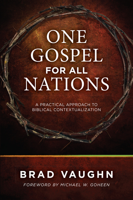 One Gospel for All Nations: A Practical Approac... 0878086293 Book Cover