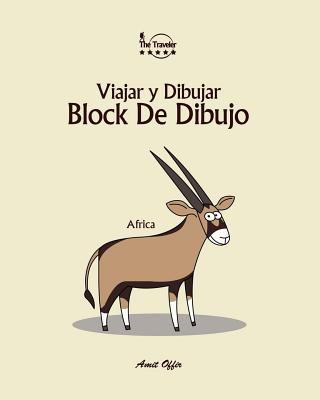 Block de Dibujo: Viajar Y Dibujar: Africa [Spanish] 1979911770 Book Cover