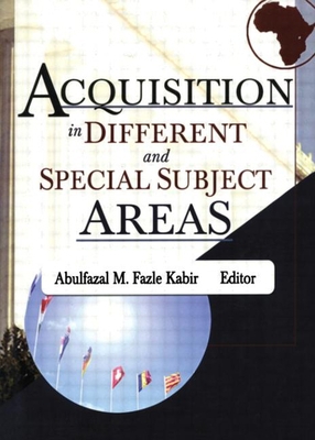 Acquisition in Different and Special Subject Areas 0789022907 Book Cover