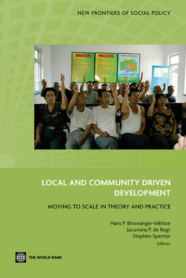 Local and Community Driven Development: Moving ... 0821381946 Book Cover
