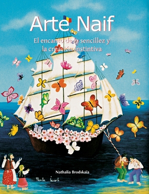 Arte Naif: El encanto de la sencillez y la crea... [Spanish] 1639193758 Book Cover