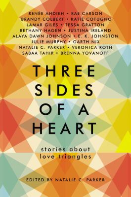 Three Sides of a Heart: Stories about Love Tria... 0062424483 Book Cover