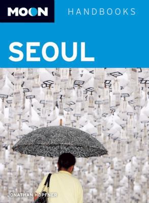 Moon Handbooks Seoul 1598808680 Book Cover