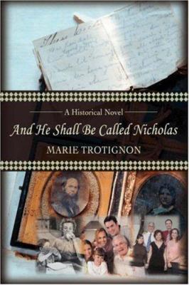And He Shall Be Called Nicholas 0595696864 Book Cover