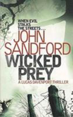 Wicked Prey (Lucas Davenport, #19) 1471110931 Book Cover