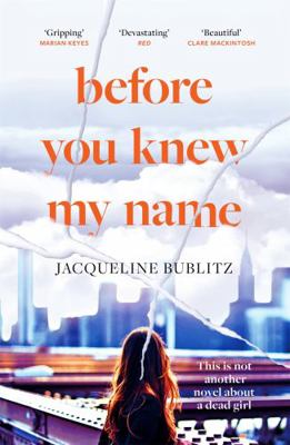 Before You Knew My Name: 'An exquisitely writte... 075158164X Book Cover