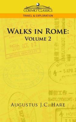 Walks in Rome: Volume 2 1596056266 Book Cover