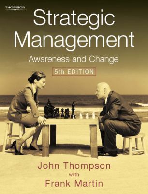 Strategic Management: Awareness And Change 1844800830 Book Cover