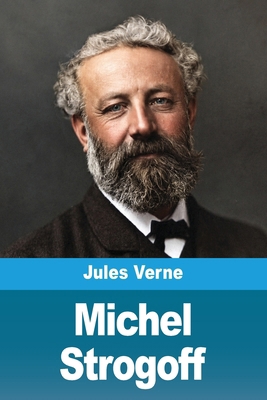 Michel Strogoff [French] 3694214631 Book Cover
