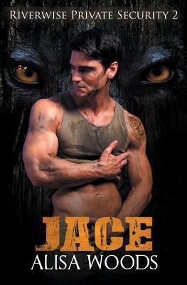 Jace (Riverwise Private Security 2) 1726867412 Book Cover