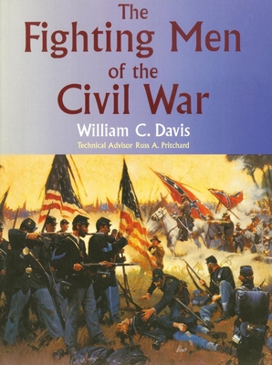 The Fighting Men of the Civil War 0806130601 Book Cover