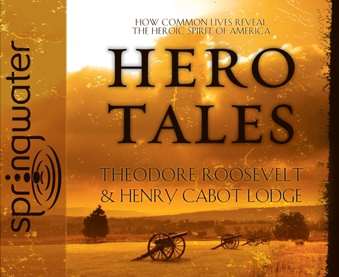 Hero Tales: How Common Lives Reveal the Heroic ... 159859592X Book Cover