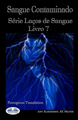 Sangue Contaminado: Serie Laços de Sangue Livro 7 [Portuguese] 8835401283 Book Cover