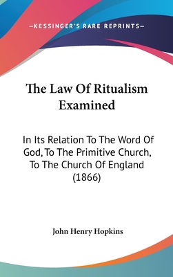 The Law Of Ritualism Examined: In Its Relation ... 1436501105 Book Cover