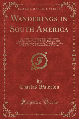 Wanderings in South America: The North-West of ... 1333509812 Book Cover