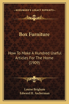 Box Furniture: How To Make A Hundred Useful Art... 1163979201 Book Cover