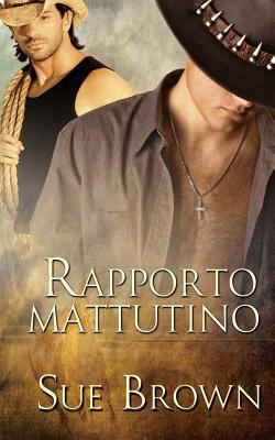 Rapporto mattutino [Italian] 8893122421 Book Cover