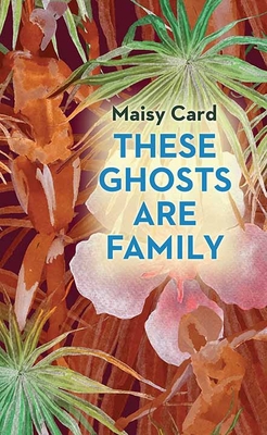 These Ghosts Are Family [Large Print] 1643586254 Book Cover