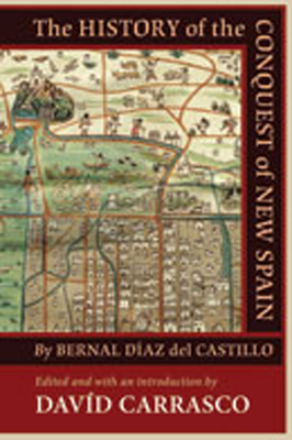 The History of the Conquest of New Spain by Ber... 0826342876 Book Cover