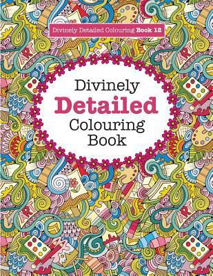 Divinely Detailed Colouring Book 12 1785951157 Book Cover