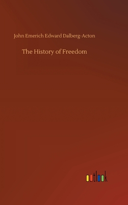 The History of Freedom 3734075610 Book Cover