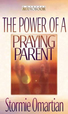 The Power of a Praying Parent 0736902864 Book Cover