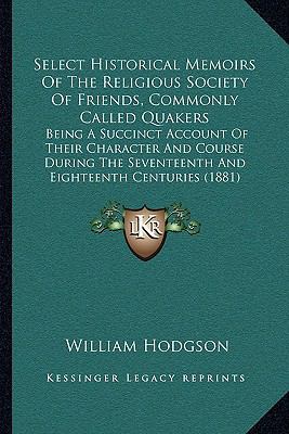Select Historical Memoirs Of The Religious Soci... 1164938991 Book Cover