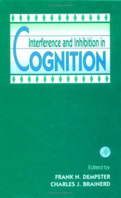 Interference and Inhibition in Cognition 0122089308 Book Cover