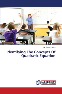 Identifying The Concepts Of Quadratic Equation 3659668524 Book Cover