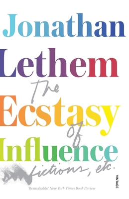 The Ecstasy of Influence 0099563436 Book Cover