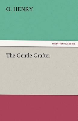 The Gentle Grafter 3842427026 Book Cover