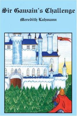 Sir Gawain's Challenge 1418477192 Book Cover